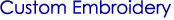 Custom Embroidery
